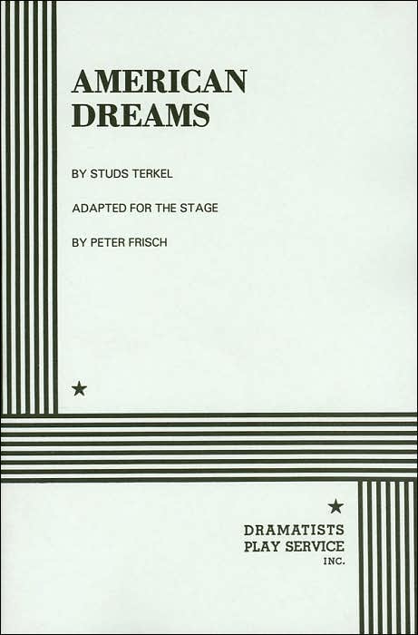 American Dreams. adapted for the stage