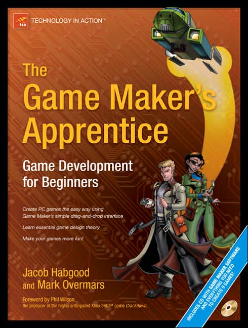 The Game Maker's Apprentice Game Development for Beginers. http://book