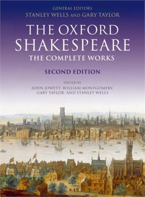 The Oxford Shakespeare: The Complete Works By William Shakespeare - Biz ...